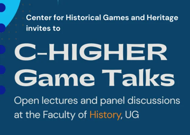 C-HIGHER Game Talks at the Faculty of History UG